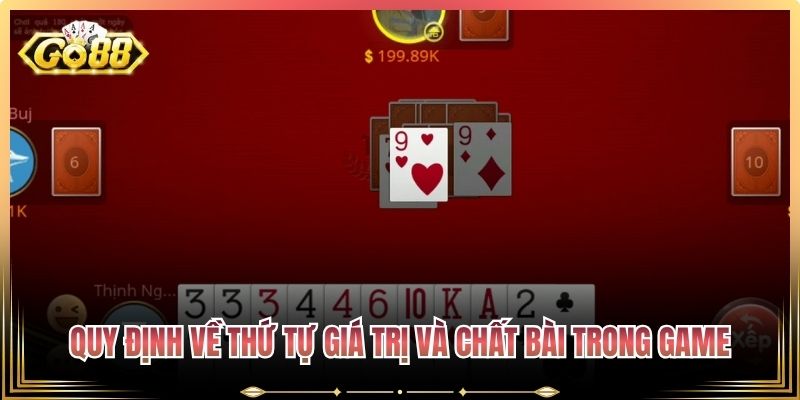 Quy định về thứ tự giá trị và chất bài trong game
